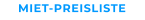 MIET-PREISLISTE