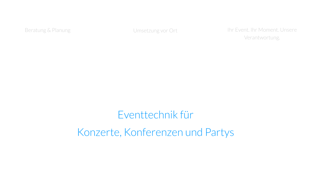 Beratung & Planung  Wir hören zu, planen mit Ihnen und sorgen dafür, dass Ihre Event-Idee perfekt umgesetzt wird. Kreativ, flexibel und auf den Punkt!  Umsetzung vor Ort  Wir übernehmen den Aufbau, sorgen für eine saubere Verkabelung und setzen Ihre Bühne perfekt in Szene – für ein Event, das beeindruckt!  Ihr Event. Ihr Moment. Unsere Verantwortung. Die Planung ist abgeschlossen, der Aufbau steht – jetzt beginnt Ihr Event! Während Sie feiern, behalten wir die Technik im Blick, damit alles genau so läuft, wie es soll. Eventtechnik für Konzerte, Konferenzen und Partys Als PA-Verleih gelegen zwischen Bielefeld und Detmold bieten wir seid 1999 vielfältige Produkte und Leistungen aus den Bereichen Beschallung und Tontechnik, Beleuchtung und Lichttechnik sowie Präsentationstechnik im Raum Bielefeld, Lage, Detmold, Lemgo, Paderborn an.